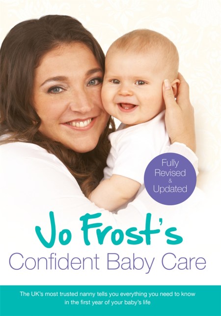 Jo Frost’s Confident Baby Care