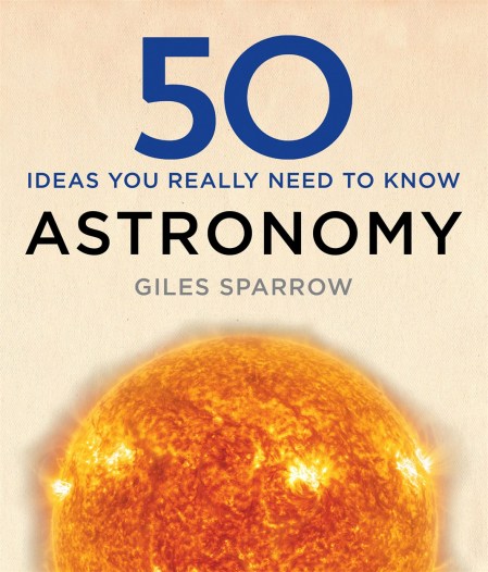 50 Astronomy Ideas You Really Need to Know