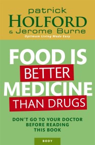 Food Is Better Medicine Than Drugs