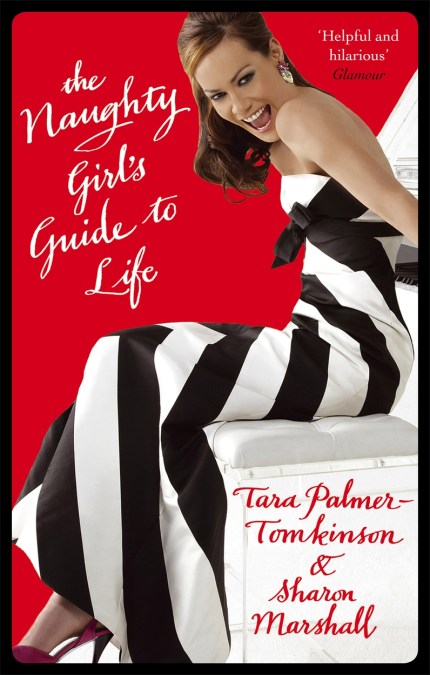 The Naughty Girl’s Guide To Life