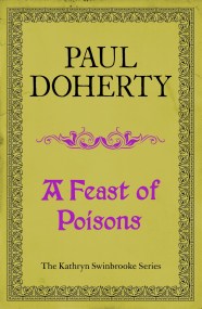 A Feast of Poisons (Kathryn Swinbrooke 7)