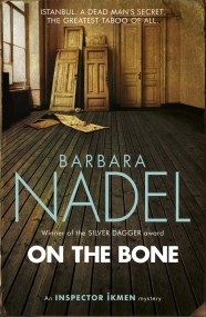 On the Bone (Inspector Ikmen Mystery 18)