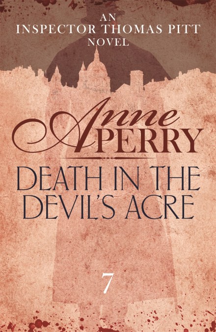 Death in the Devil’s Acre (Thomas Pitt Mystery, Book 7)