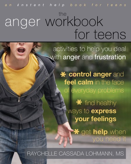 The Anger Workbook For Teens