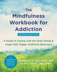 Mindfulness Workbook for Addiction