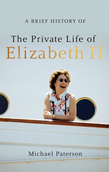 A Brief History of the Private Life of Elizabeth II