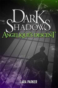 Dark Shadows 1: Angelique’s Descent