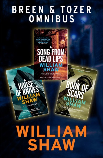 Breen & Tozer Investigation Omnibus: A Song from Dead Lips, A House of Knives, A Book of Scars