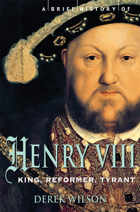 A Brief History of Henry VIII