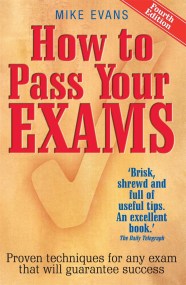 How To Pass Your Exams 4th Edition