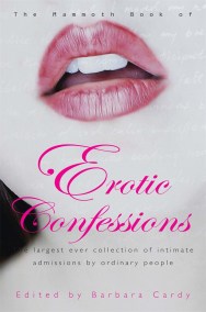 The Mammoth Book of Erotic Confessions