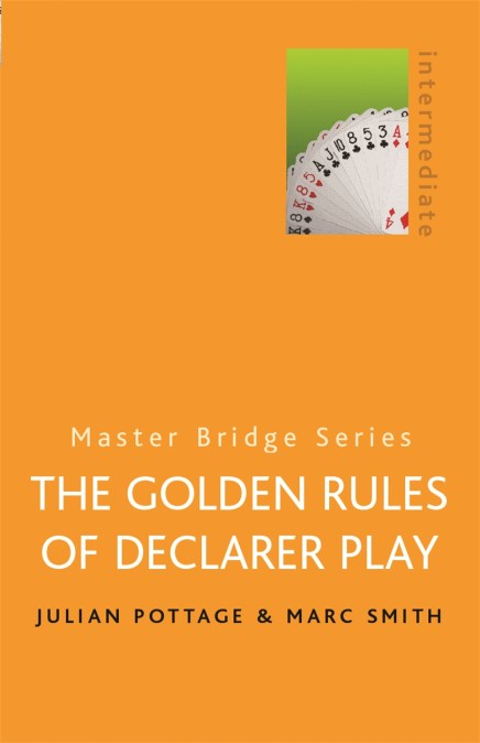 The Golden Rules Of Declarer Play