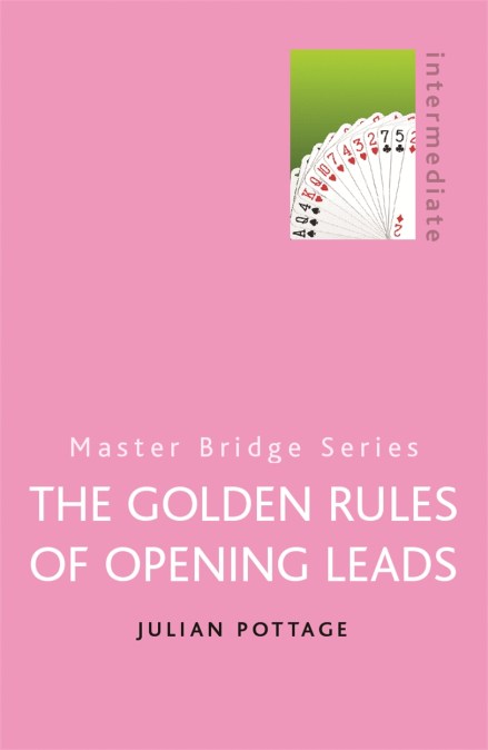 The Golden Rules of Opening Leads