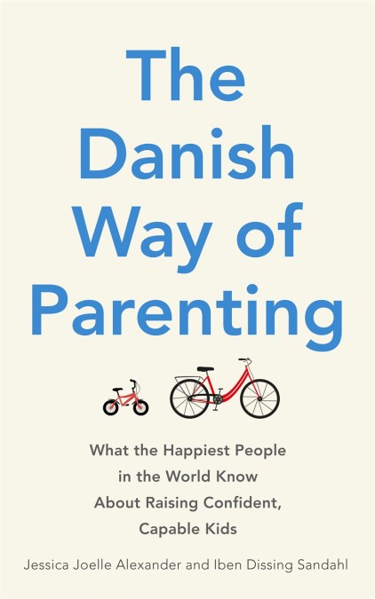 The Danish Way of Parenting