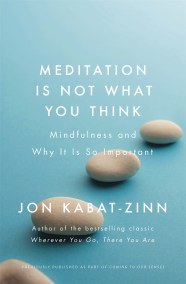 Meditation is Not What You Think