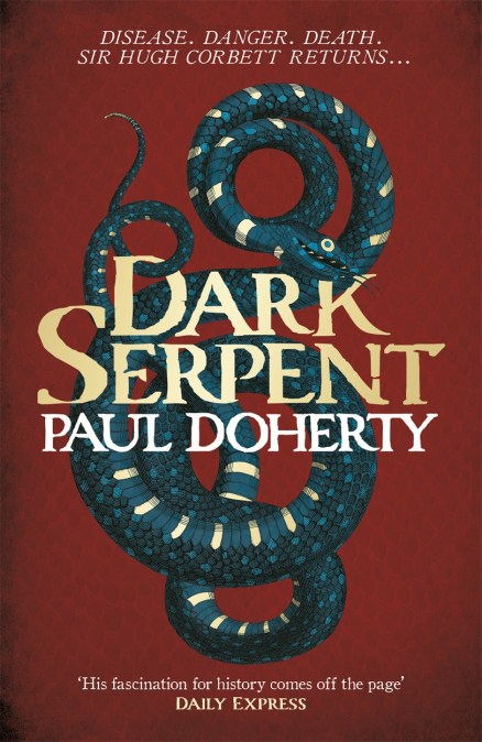 Dark Serpent (Hugh Corbett Mysteries, Book 18)