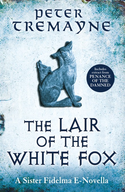 The Lair of the White Fox (A Sister Fidelma e-novella)