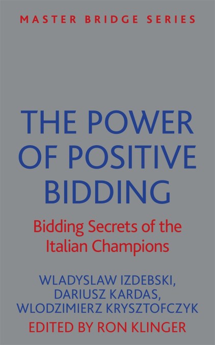 The Power of Positive Bidding