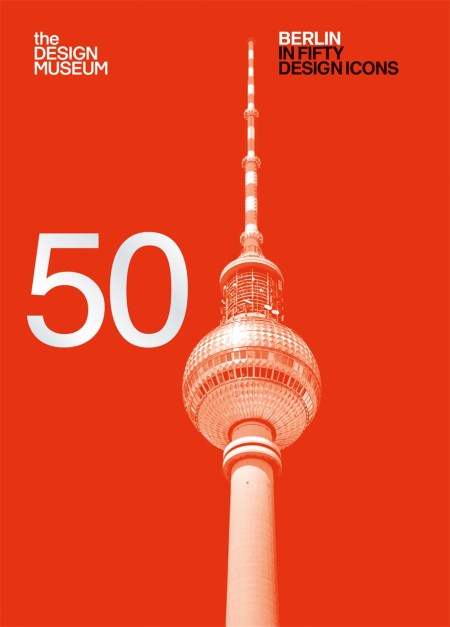 Berlin in Fifty Design Icons