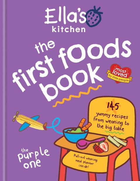 Ella’s Kitchen: The First Foods Book