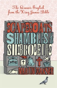 Scapegoats, Shambles and Shibboleths