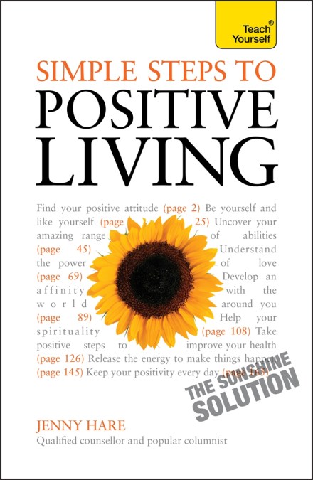 Simple Steps to Positive Living: Teach Yourself