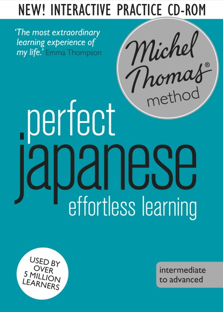 Perfect Japanese Course: Learn Japanese with the Michel Thomas Method