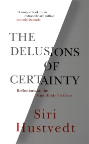 The Delusions of Certainty