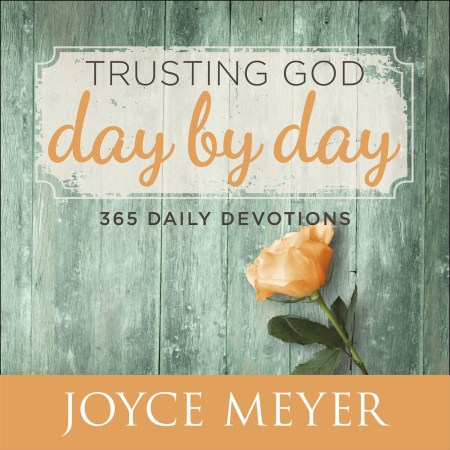 Trusting God Day by Day