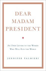 Dear Madam President