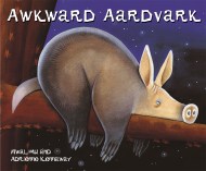 African Animal Tales: Awkward Aardvark