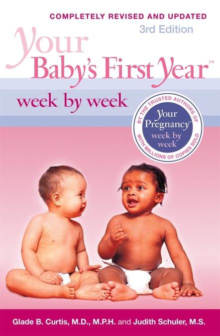 Your Baby’s First Year Week by Week, 3rd Edition
