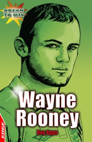 EDGE: Dream to Win: Wayne Rooney