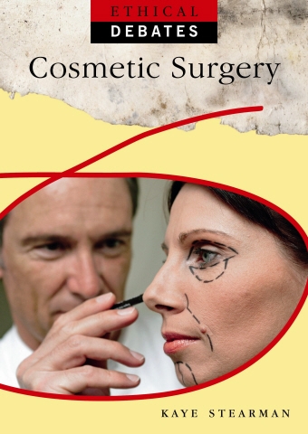 Ethical Debates: Cosmetic Surgery