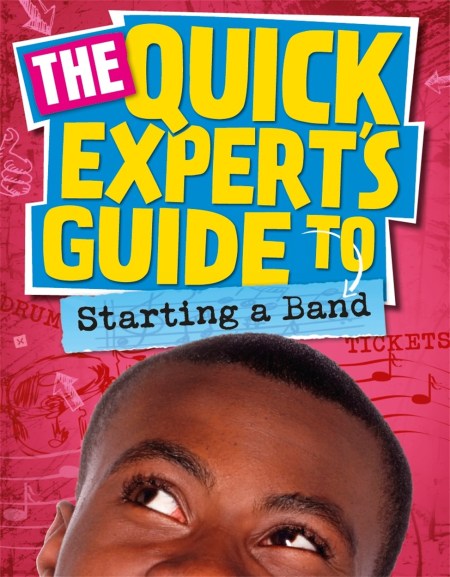 Quick Expert’s Guide: Starting a Band