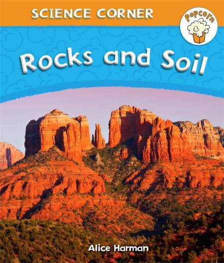 Popcorn: Science Corner: Rocks and Soil