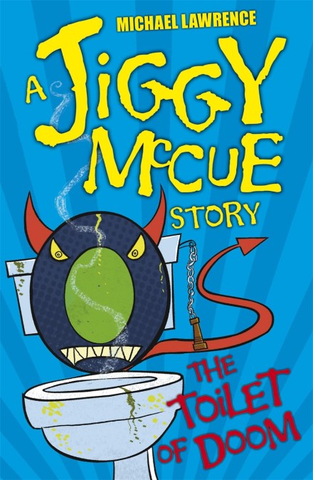 Jiggy McCue: The Toilet Of Doom