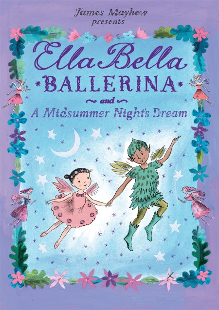 Ella Bella Ballerina and A Midsummer Night's Dream