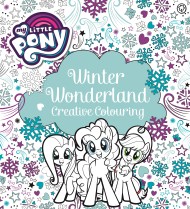 My Little Pony: My Little Pony Winter Wonderland Creative Colouring