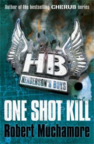 Henderson’s Boys: One Shot Kill