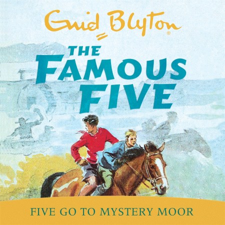 Famous Five: Five Go To Mystery Moor