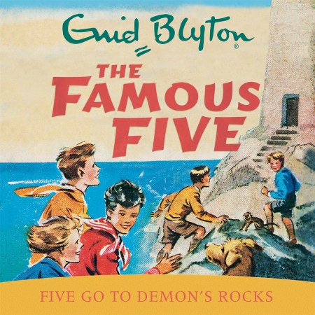 Famous Five: Five Go To Demon's Rocks