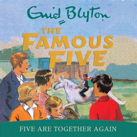 Famous Five: Five Are Together Again