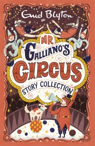 Mr Galliano’s Circus Story Collection