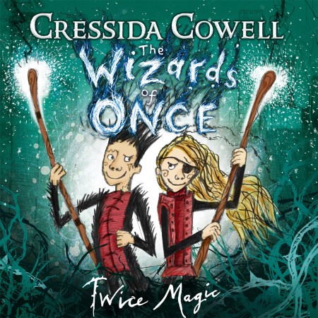 The Wizards of Once: Twice Magic