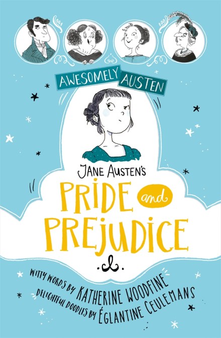 Awesomely Austen – Illustrated and Retold: Jane Austen’s Pride and Prejudice