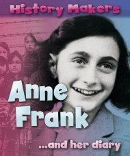 History Makers: Anne Frank