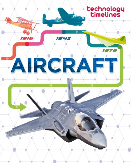 Technology Timelines: Aircraft