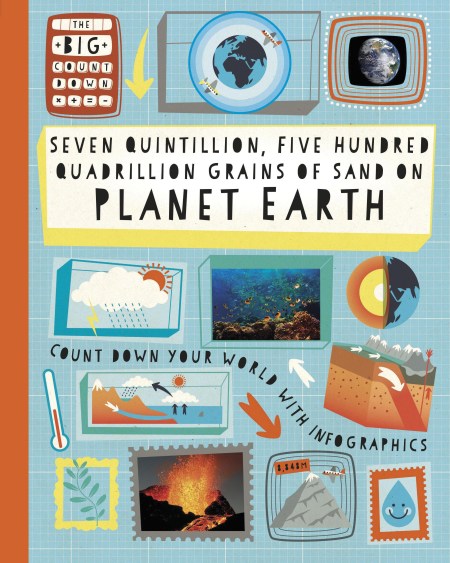 The Big Countdown: Seven Quintillion, Five hundred Quadrillion Grains of Sand on Planet Earth