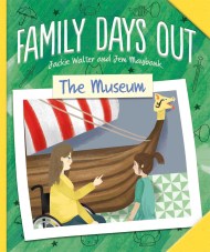 Family Days Out: The Museum